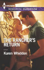 The Rancher's Return (Harlequin Romantic Suspense Series #1841)