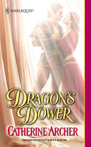 Dragon's Dower (Harlequin Historicals Series #593)