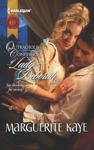 Outrageous Confessions of Lady Deborah (Harlequin Historical Series #1100)