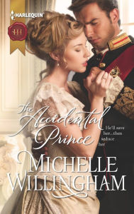 The Accidental Prince (Harlequin Historical Series #1128)
