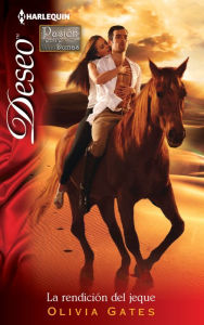 La rendicion del jeque (The Surrender of Sheikh) (Harlequin Deseo Series #858)