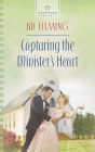 Capturing the Minister's Heart (Heartsong Presents Series #1132)