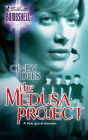 The Medusa Project (Silhouette Bombshell #31)