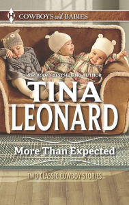 More Than Expected: The Cowboy's Triplets\The Cowboy's Bonus Baby