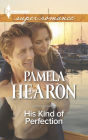 His Kind of Perfection (Harlequin Super Romance Series #1952)