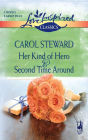 Her Kind Of Hero And Second Time Around: An Anthology