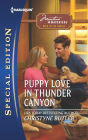 Puppy Love in Thunder Canyon (Harlequin Special Edition Series #2203)