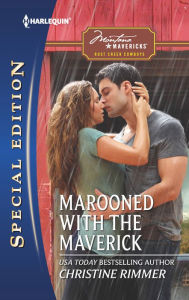 Marooned with the Maverick (Harlequin Special Edition Series #2269)