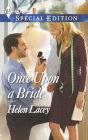Once Upon a Bride (Harlequin Special Edition Series #2357)