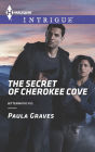 The Secret of Cherokee Cove (Harlequin Intrigue Series #1479)
