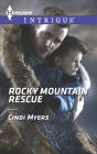 Rocky Mountain Rescue (Harlequin Intrigue Series #1482)