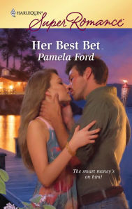 Her Best Bet (Harlequin Super Romance #1593)