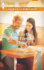 Back to the Good Fortune Diner (Harlequin Super Romance Series #1828)