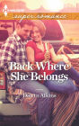 Back Where She Belongs (Harlequin Super Romance Series #1841)