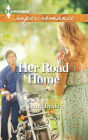 Her Road Home (Harlequin Super Romance Series #1870)