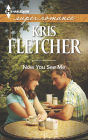 Now You See Me (Harlequin Super Romance Series #1886)
