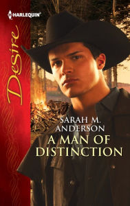 A Man of Distinction (Harlequin Desire Series #2184)
