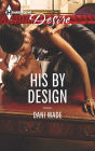 His by Design (Harlequin Desire Series #2250)