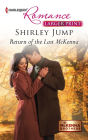 Return of the Last McKenna (Harlequin LP Romance Series #4337)