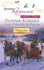Sleigh Ride with the Rancher (Harlequin LP Romance Series #4347)