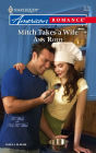 Mitch Takes a Wife (Harlequin American Romance #1174)
