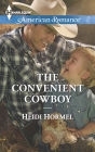 The Convenient Cowboy (Harlequin American Romance Series #1560)