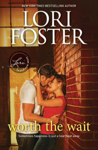 Title: Worth the Wait (Guthrie Brothers Series #2), Author: Lori Foster