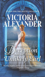 Title: The Lady Travelers Guide to Deception with an Unlikely Earl (Lady Travelers Society Series #3), Author: Victoria Alexander