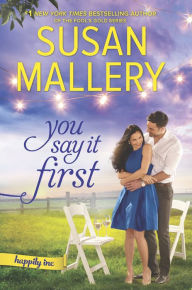 Title: You Say It First (Happily Inc. Series #1), Author: Susan Mallery