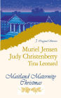 Maitland Maternity Christmas (3 Novels in 1)