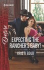 Expecting the Rancher's Baby?