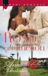 Road to Seduction (Kimani Romance Series #128)