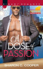 A Dose of Passion (Harlequin Kimani Romance Series #447)