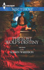 The Lost Wolf's Destiny (Harlequin Nocturne Series #167)