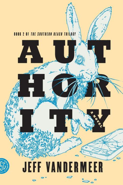 Authority (Southern Reach Trilogy #2)