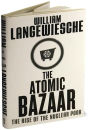 The Atomic Bazaar: The Rise of the Nuclear Poor