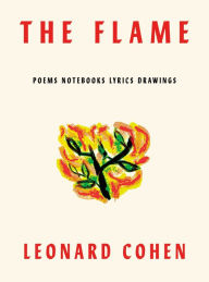 Ebook gratis download italiano The Flame: Poems, Notebooks, Lyrics, Drawings iBook PDF 9781250234797