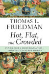 Alternative view 1 of Hot, Flat, and Crowded: Why We Need a Green Revolution - and How It Can Renew America