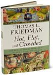 Alternative view 3 of Hot, Flat, and Crowded: Why We Need a Green Revolution - and How It Can Renew America