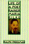 Life of a Poet: Rainer Maria Rilke