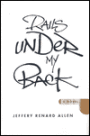 Rails under My Back