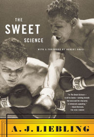 Title: The Sweet Science, Author: A. J. Liebling