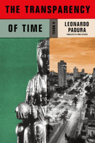 Title: The Transparency of Time (Mario Conde Series #9), Author: Leonardo Padura