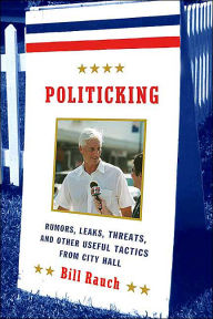 Politicking: How to Get Elected, Take Action, and Make an Impact in Your Community