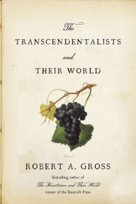 Title: The Transcendentalists and Their World, Author: Robert A. Gross