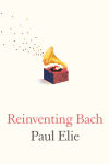 Alternative view 1 of Reinventing Bach