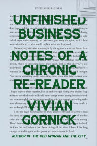 Google e-books Unfinished Business: Notes of a Chronic Re-reader 9780374282158 by Vivian Gornick (English literature) iBook