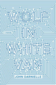 Title: Wolf in White Van, Author: John Darnielle