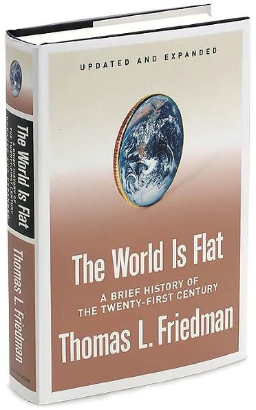 The World Is Flat [Updated and Expanded]: A Brief History of the  Twenty-First Century|Hardcover