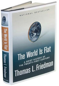 Title: The World Is Flat: A Brief History of the Twenty-First Century, Author: Thomas L. Friedman